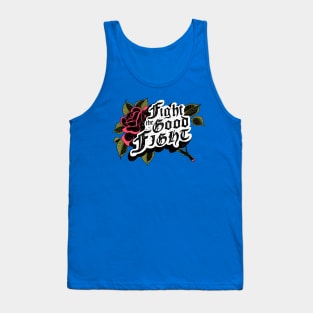 Fight the Good Fight Tank Top